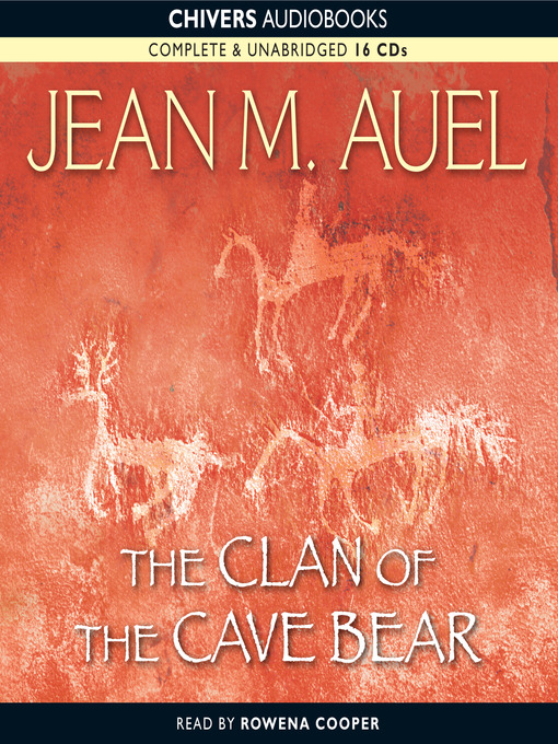 Title details for The Clan of the Cave Bear by Jean M. Auel - Wait list
